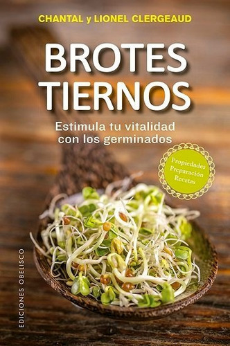 Brotes Tiernos, De Clergeaud, Chantal. Editorial Ediciones Obelisco S.l., Tapa Blanda En Español