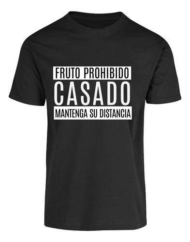 Playera Manga Corta Frase Divertida - Casado - Regalo Papá