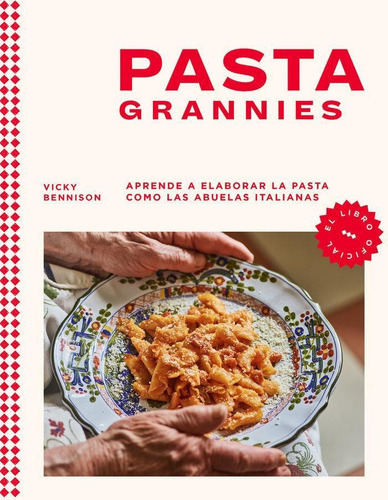 Pasta Grannies, De Bennison, Vicky. Editorial Ediciones Salamandra, Tapa Dura En Español