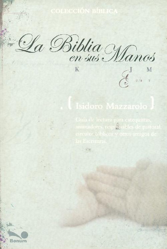 Libro La Biblia En Sus Manos De Isidoro Mazzarolo