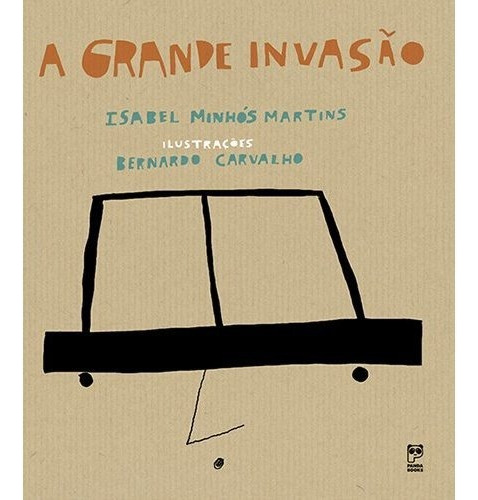 A Grande Invasão, De Isabel Minhós Martins. Editora Panda Books Em Português