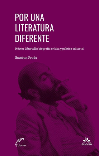 Por Una Literatura Diferente - Esteban Prado