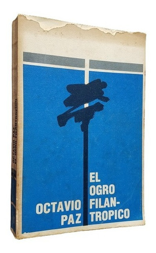 El Ogro Filantropico Octavio Paz Segunda Edicion 1979
