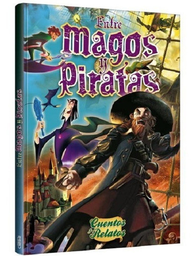 Libro Piratas Y Magos Cuentos Y Relatos