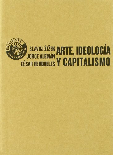 Libro Arte Ideologia Y Capitalismo De Aleman Y Rendueles