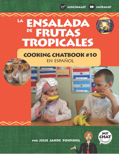Libro: La Ensalada Frutas Tropicales: Cooking Chatbook #10