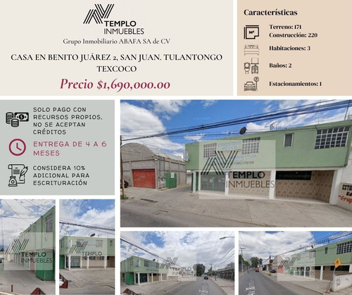 Vendo Casa En Benito Juárez 2, San Juan. Tulantongo Texcoco. Remate Bancario. Certeza Jurídica Y Entrega Garantizada