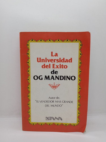 La Universidad Del Éxito - Og Mandino - Autoayuda