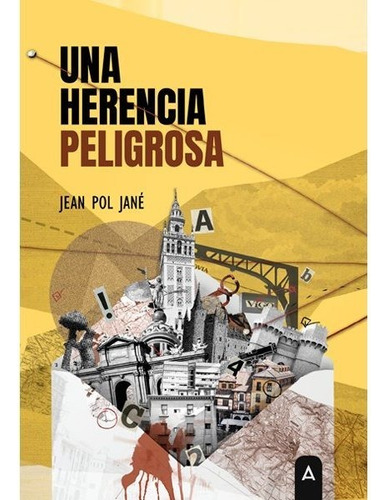 Una Herencia Peligrosa, De Jean Pol Jane. Editorial Aliar 2015 Ediciones, S.l., Tapa Blanda En Español