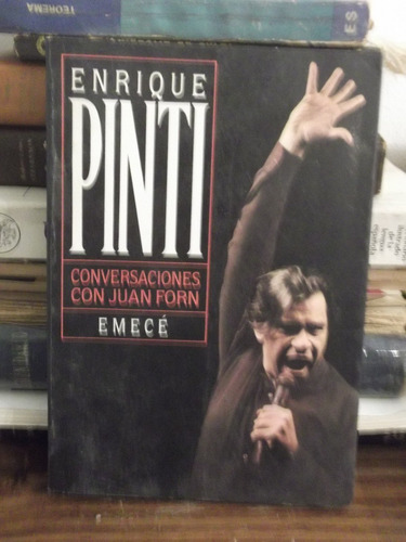 Enrique Pinti , Conversaciones Con Juan Forn  - Emece