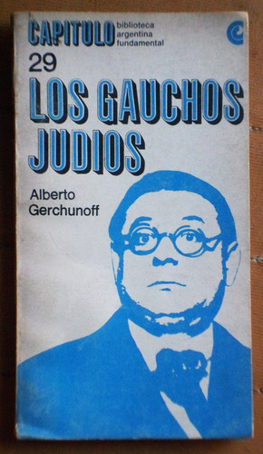 Los Gauchos Judíos / Alberto Gerchunoff