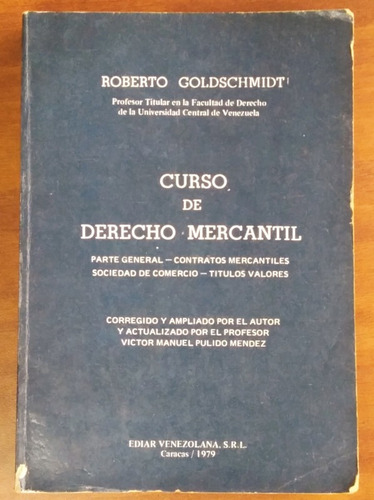 Curso De Derecho Mercantil / Roberto Goldschmidt