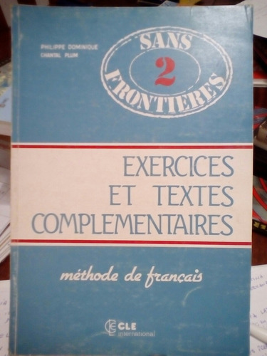 Sans  Frontieres 2 -exercices Et Textes Complementaires