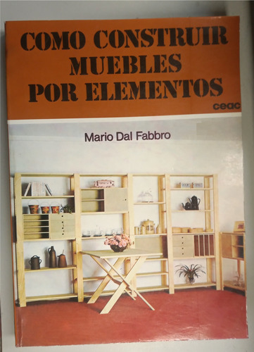 Libro Como Construir Muebles Por Elementos