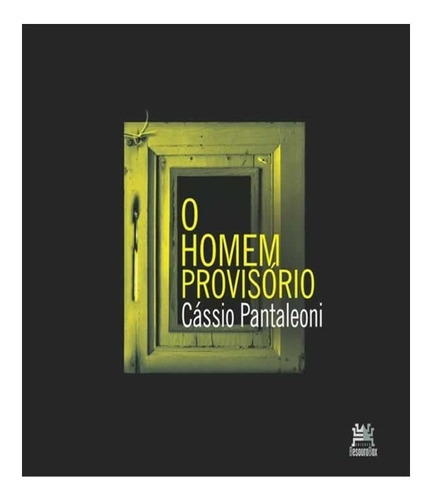 Homem Provisorio,o: Homem Provisorio,o, De Pantaleoni, Cassio. Editora Besourobox, Capa Mole, Edição 1 Em Português