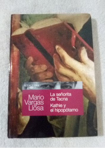 La Señorita De Tacna, Kathie Y El Hipopotamo   Vargas Llo 