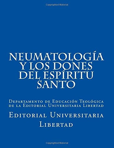 Libro : Neumatologia Y Los Dones Del Espiritu Santo: Depa...