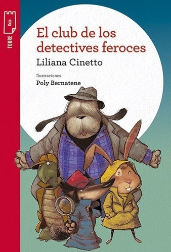 El Club De Los Detectives Feroces - Bernatene Cinetto Norma
