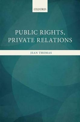 Libro Public Rights, Private Relations - Jean Thomas