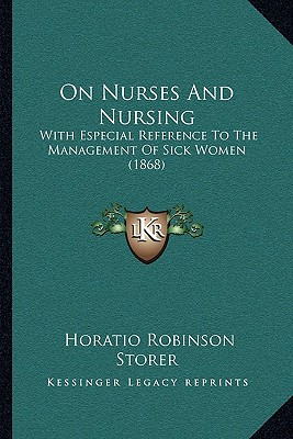 Libro On Nurses And Nursing: With Especial Reference To T...