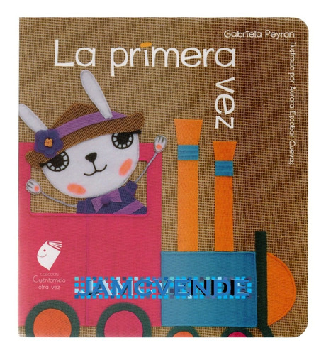 Cuento La Primera Vez Bebés Preescolar Cartón 19x19cm