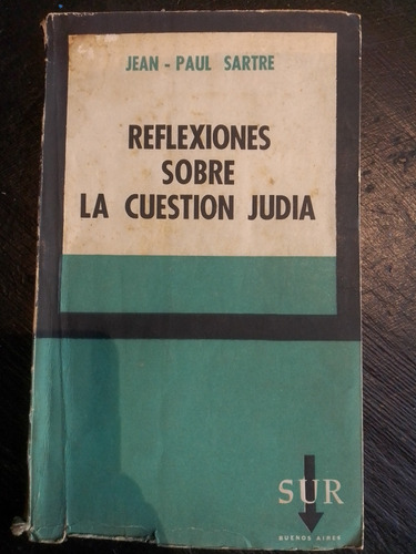 Reflexiones Sobre La Cuestión Judía - Jean Paul Sartre 