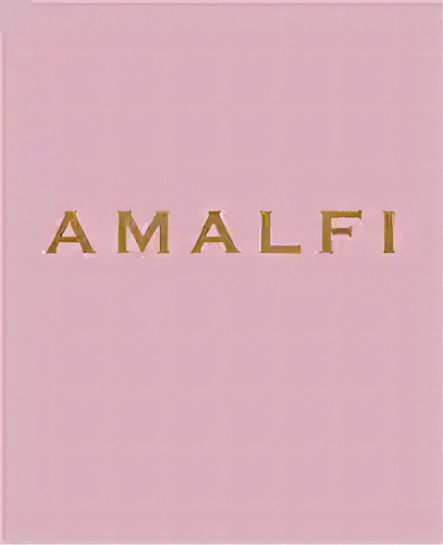 Amalfi: A Decorativ For Coffee Tables, Bookshelves And Inte, De Urban Decor Studio. Editorial Independently Published 13 Junio 2019) En Inglés