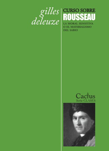 Curso Sobre Rousseau, Gilles Deleuze, Ed. Cactus