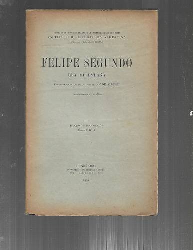 Doc . T. 1 - Nº 4. Felipe Segundo. Rey De España.