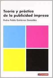 Teoría Y Practica De La Publicidad Grafica