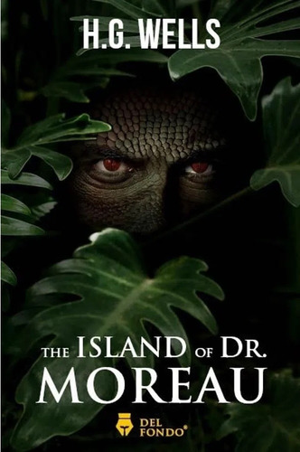 The Island Of Dr Moreau, De Wells/, H. G. N/a, Vol. Volumen Unico. Editorial Del Fondo, Tapa Blanda, Edición 1 En Inglés, 2021