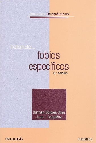 Libro Tratando.. Fobias Especificas De Carmen Dolores Sosa,