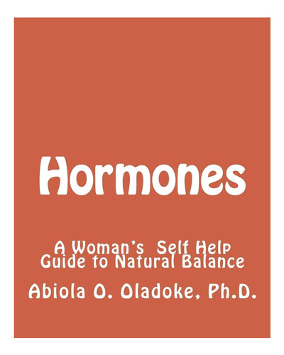 Libro: Hormonas: Una Guía Natural De Autoayuda Para Mujeres