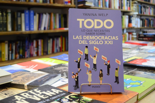 Todo Lo Que Necesitas Saber Sobre Las Democracias Del S Xxi.