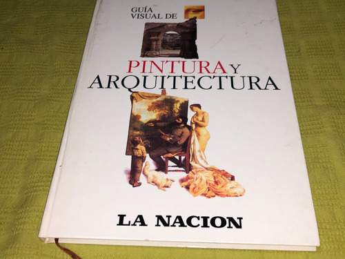 Pintura Y Arquitectura - La Nacion