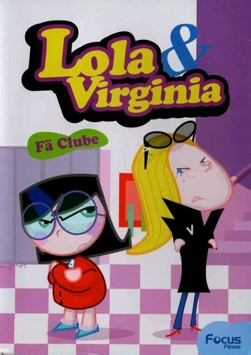 Lola & Virginia - Fã Clube - Dvd - 9 Episódios