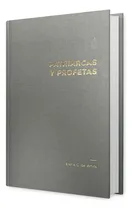 Comprar Patriarcas Y Profetas- Serie El Gran Conflicto 125 Aniv., De Elena G. White. Serie Egc 125 Aniversario Editorial Editorial Aces, Tapa Dura En Español