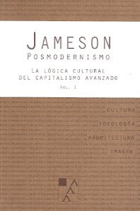 Posmodernismo  Volumen 1 - Jameson, Fredric