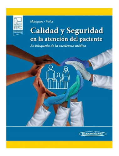 Libro - Calidad Y Seguridad En La Atención Del Paciente / M