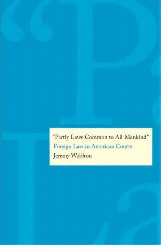  Partly Laws Common To All Mankind , De Jeremy Waldron. Editorial Yale University Press, Tapa Dura En Inglés