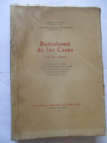 Bartolomé De Las Casas 1474 - 1566 / Lewis Hanke - M Giménez