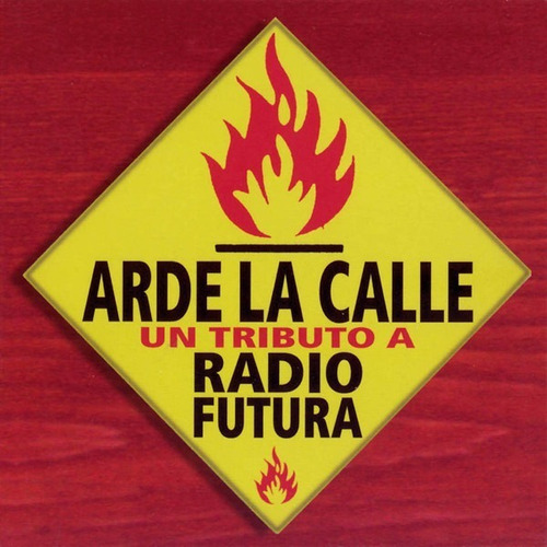 Arde La Calle - Tributo A Radio Futura Cd Original Nuevo 