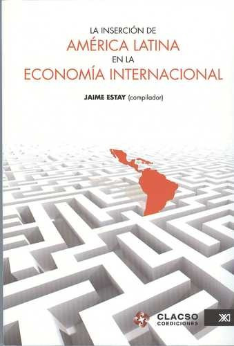 Libro Inserción De América Latina En La Economía Internacio