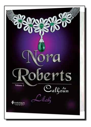 Calhoun,as-lilah(vol.2), De Nora Roberts. Editora Record Em Português