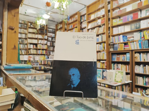 El Tao De Jung. David H. Rosen. (Usado)