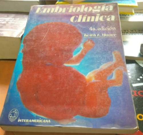 Embriologia Clinica, Moore