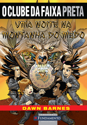 O Clube Da Faixa Preta - Uma Noite Na Montanha Do Medo, De Dawn Barnes. Editora Fundamento, Capa Mole Em Português