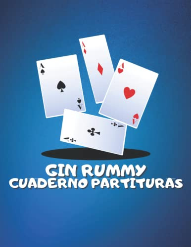 Gin Rummy Cuaderno Partituras: Score Pad Para Realizar Un Se