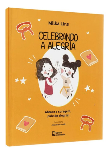 Livro Infantil Celebrando A Alegria | Milka Lins