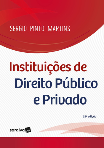 Instituições De Direito Público E Privado - 18ª Edição De...